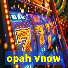 opah vnow